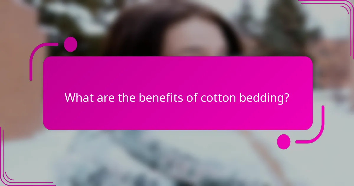 What are the benefits of cotton bedding?